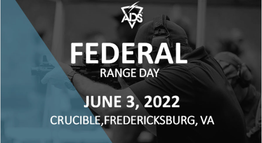 This image depicts a person aiming a rifle at a shooting range. The person is wearing a black baseball cap, a black shirt, and ear protection. The background is a blue-gray color. Overlaid on the image is white text that reads ‘ADS Federal Range Day June 3, 2022 Crucible, Fredericksburg, VA’. The ADS logo is in the top left corner of the image.