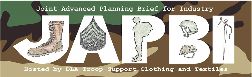 This is a banner for the Joint Advanced Planning Brief for Industry hosted by DIA Troop Support Clothing and Textiles. The background is a camouflage pattern. The banner features a boot, rank insignia, a silhouette of a soldier, a helmet, and a gas mask. The text on the banner reads “Joint Advanced Planning Brief for Industry” and “Hosted by DIA Troop Support Clothing and Textiles”.